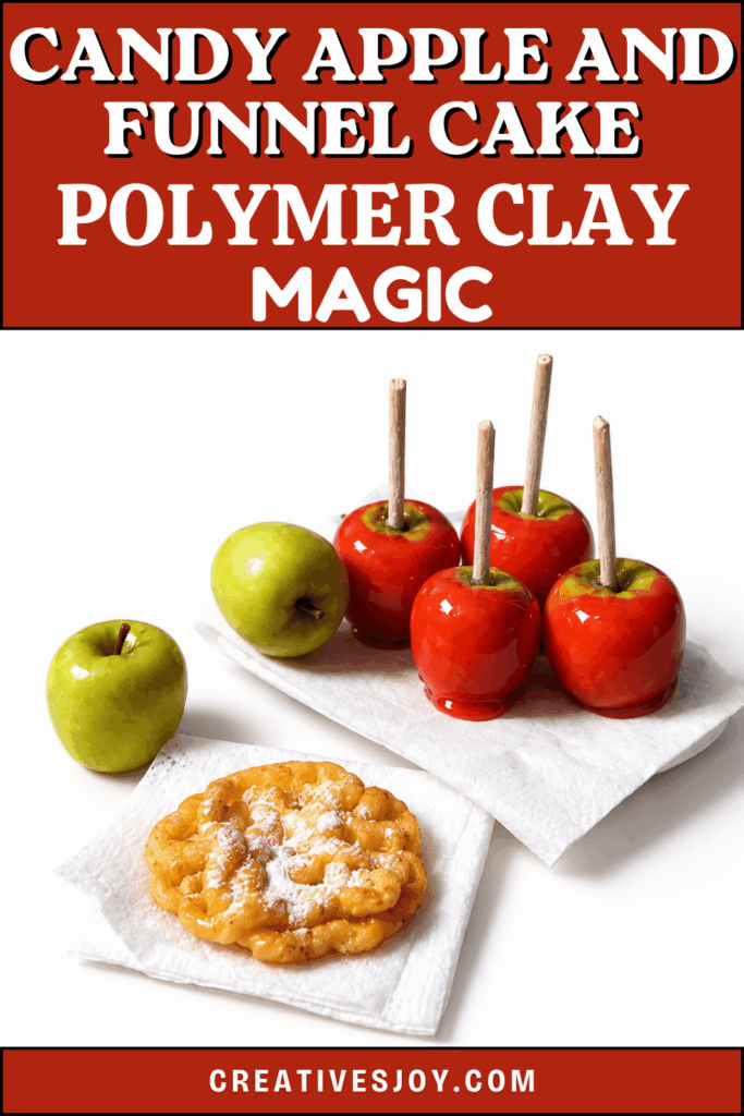 Candy Apple and Funnel Cake Polymer Clay Magic