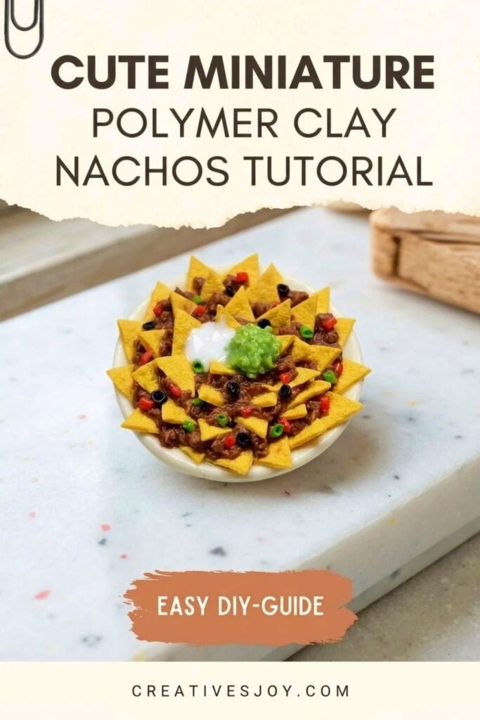 Cute Miniature Polymer Clay Nachos Tutorial