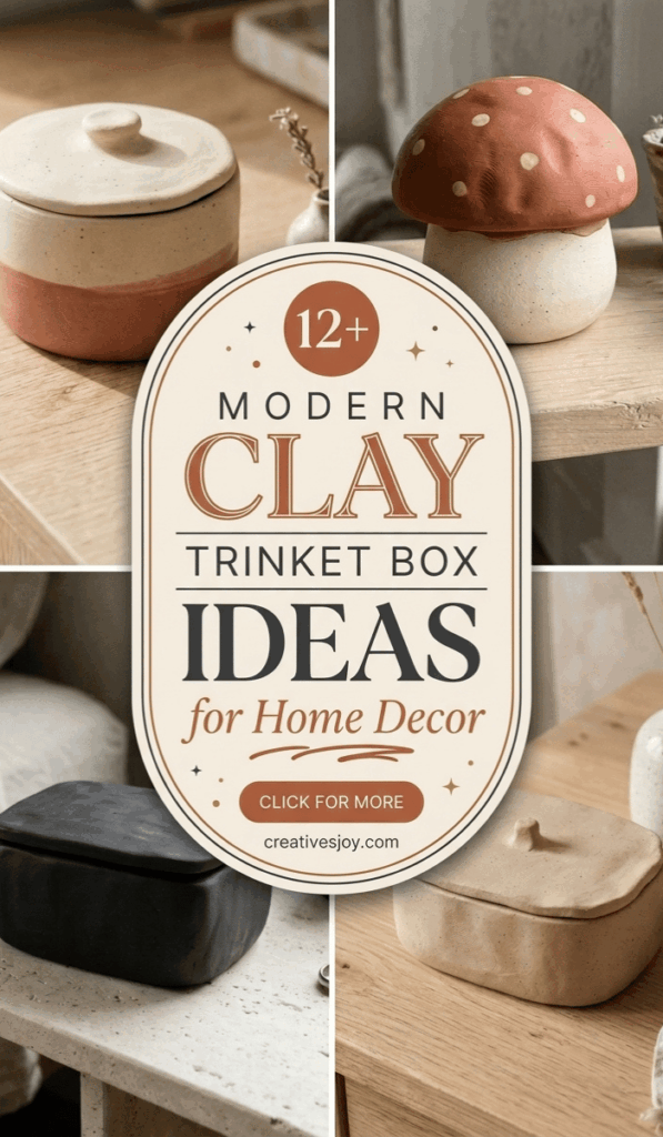 Modern Clay Trinket Box Ideas for Home Decor